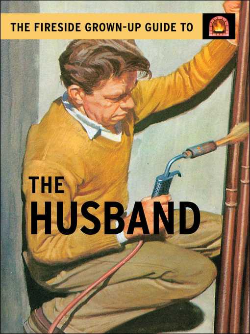 Title details for The Fireside Grown-Up Guide to the Husband by Jason Hazeley - Wait list